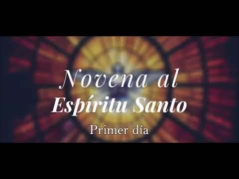 Novena al Espíritu Santo: Primer día.