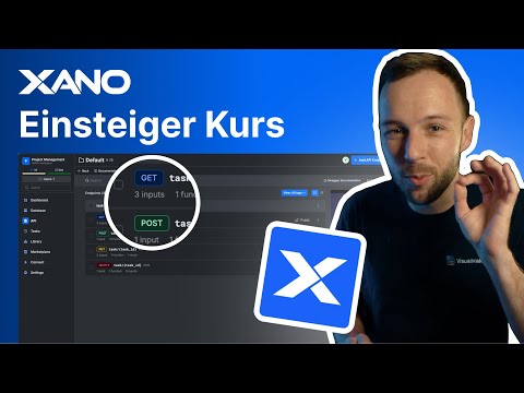 Kompletter Xano Einsteiger Kurs (Bestes No-Code Backend 2024)