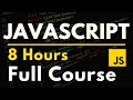 JavaScript Full Course For Beginners Complete All In One Tutorial 8 Hours