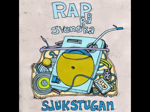 Sjukstugan – Rap På Svenska (2012)