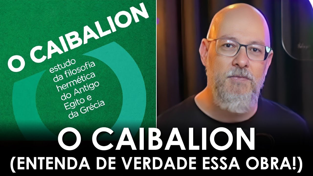 Entenda de uma vez por todas o CAIBALION! (Filosofia Para Todos)