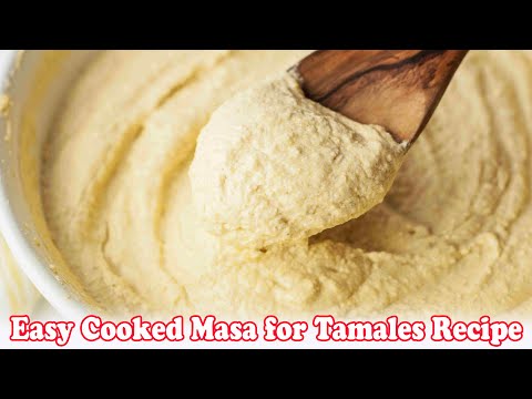 Easy Cooked Masa for Tamales Recipe