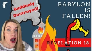 Babylon is Fallen! What we learn about Babylon’s identity from her judgment.