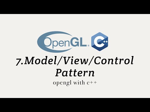 OpenGL with C++ 7: Model View Control Pattern