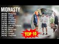 Midnasty 2023 MIX ~ Top 10 Best Songs ~ Greatest Hits ~ Full Album