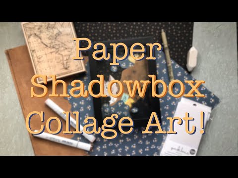 Making A Collage With A SHADOW BOX!