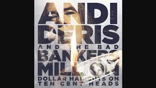 Andi Deris And The Bad Bankers - Million Dollar Haircuts On Ten Cent Heads (2013) (Complete Edition)