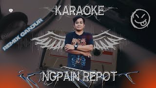 Download lagu KARAOKE NGAPAIN REPOT - dj REMIK ORGEN TUNGGAL VIRAL  mp3