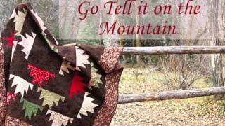 Go, Tell It On the Mountain
