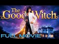 The Good Witch Full Movie Catherine Bell Ralliefilmstv