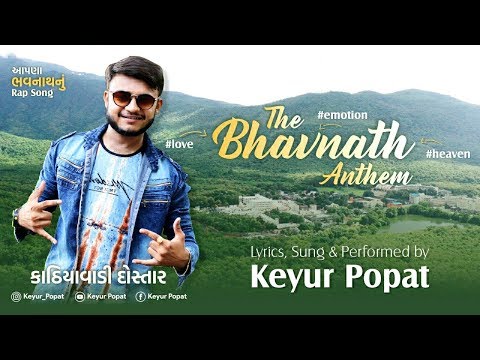 The Bhavnath Anthem ft. Keyur Popat (Official Video) | Girnar | Junagadh | Gujarati Rap Song