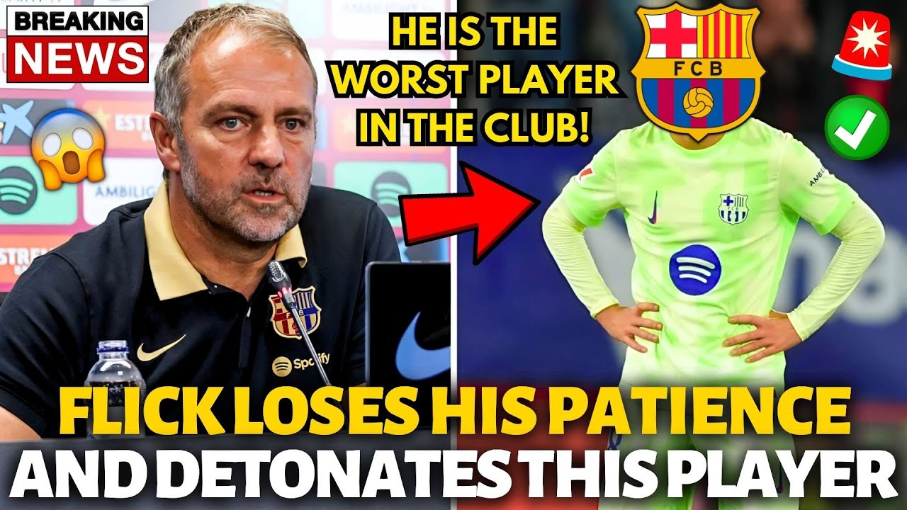 🚨URGENT! HANSI FLICK LOSES HIS PATIENCE AND DETONATES THIS PLAYER! NOBODY EXPECTED! BARCELONA NEWS!