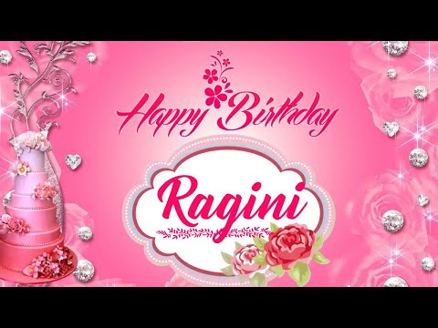 Ragini Happy Birthday | Birthday Songs with name | Birthday Reel |Janamdin | Janmdin | #Ad4beloved