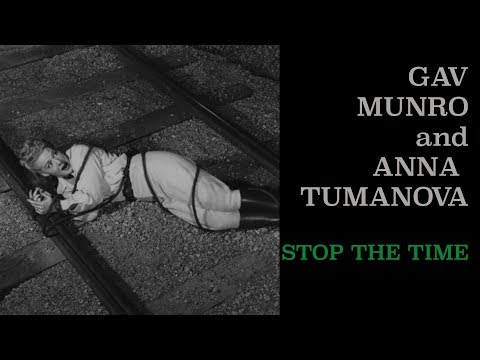 Stop the Time by Gav Munro and Anna Tumanova