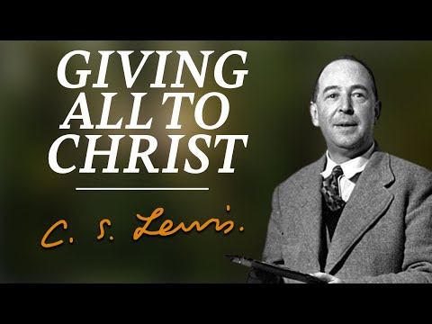 C.S. Lewis | "Giving All To Christ" (Original Audio)