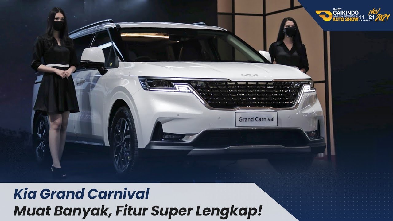 GIIAS 2021 | Kia Grand Carnival 2022 | Jalan-jalan Keluarga Aman dan Nyaman Banget!