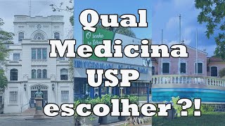 MEDICINA USP - Qual CAMPUS escolher!