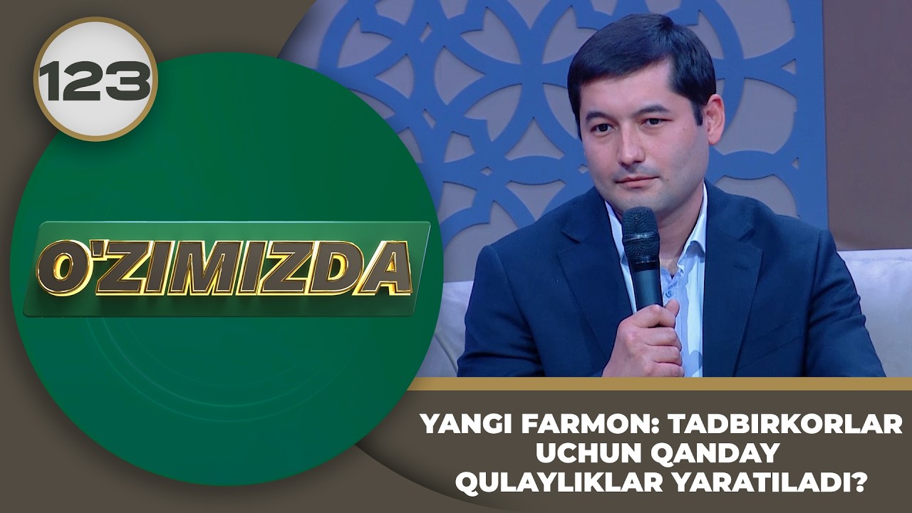 O'zimizda tok shou 123-son: YANGI FARMON: TADBIRKORLAR UCHUN QANDAY  QULAYLIKLAR YARATILADI?