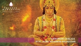 Hanuman Chalisa by Pandit Jasraj & Shankar Mah