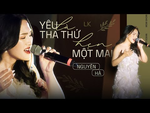 LK Hẹn Một Mai & Yêu Là Tha Thu - Nguyên Hà live at #DearOcean