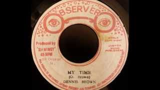 DENNIS BROWN - My Time [1976]