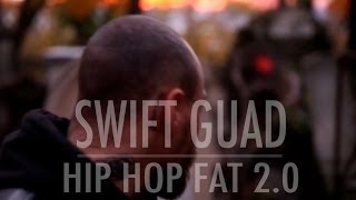 Swift Guad - HIP HOP FAT 2.0 (prod Al Tarba)