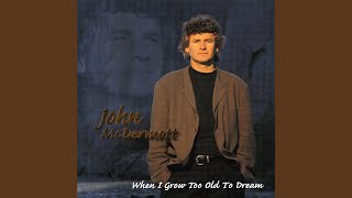 When I Grow Too Old To Dream