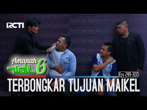 Terbongkar Tujuan Maikel Ngajak Bisnis Bareng - Amanah Wali 6