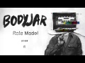 Bodyjar - Role Model [Feat. Ahren Stringer]