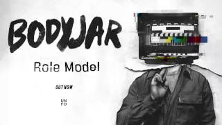 Bodyjar - Role Model [Feat. Ahren Stringer]