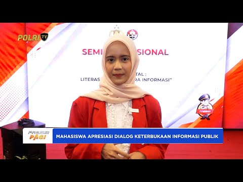 MAHASISWA APRESIASI DIALOG KETERBUKAAN INFORMASI PUBLIK DIVISI HUMAS POLRI