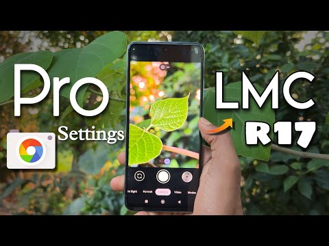 Pro Settings for LMC 8.4 r17 GCam ✅ || Best Settings For Your LMC Google Camera 📸.