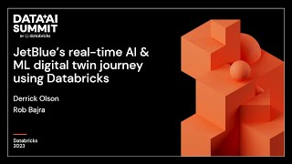 JetBlue’s Real-Time AI & ML Digital Twin Journey Using Databricks