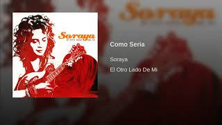 Soraya - Como Seria (Audio Official)