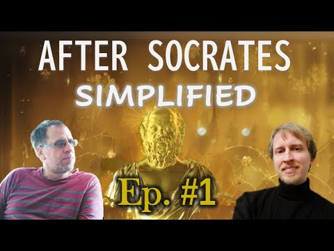 After Socrates Simplified: Episode 1