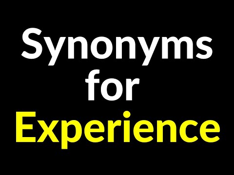 150+ Synonyms for Experience WORD | Experience - Related, Similar, Another, Example Words