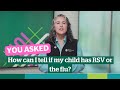 differences between rsv the flu covid 19 or a cold