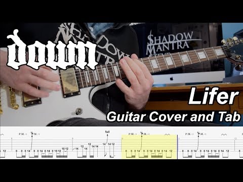 Lifer - Down - Guitar Cover and Tab [Instrumental]