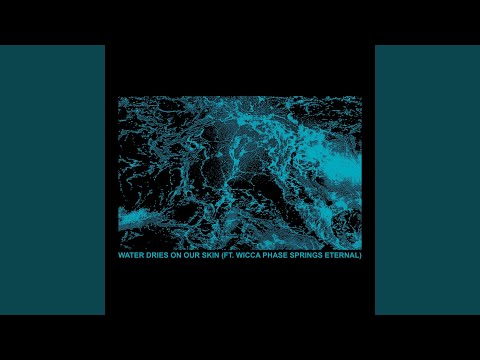 Video thumbnail for Water Dries On Our Skin
