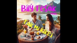 Video Bílý Tesák - Tak mi říkej