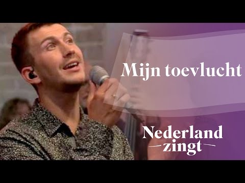 Nederland Zingt: Mijn toevlucht