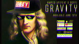 Gravity - Amped Up feat. D.Goff