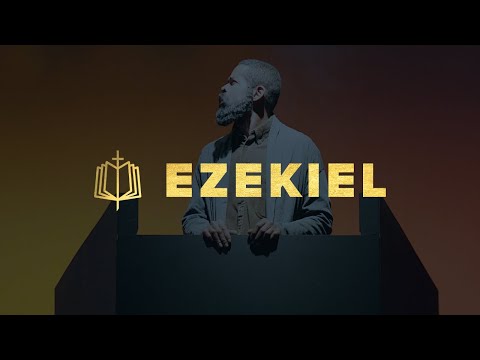 Ezekiel Bible Study | Journey