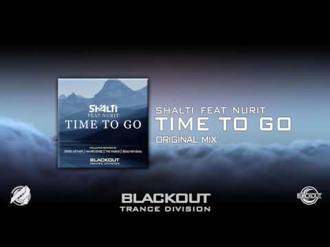 Shalti Feat. Nurit - "Time To Go" (Preview) [Blackout Trance Division] [Out December 26th!]