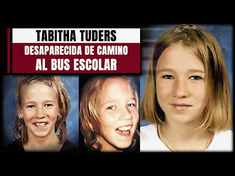 DESAPARECIDOS #1 | TABITHA TUDERS, DESAPARECIDA DE CAMINO AL BUS ESCOLAR
