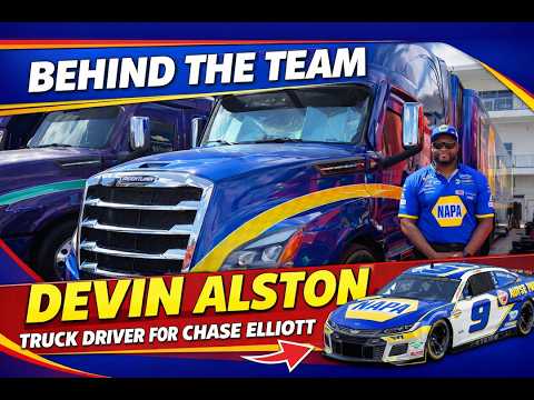 Behind the Team: Devin Alston - Hauler Driver for the No. 9 Hendrick Motorsports Team