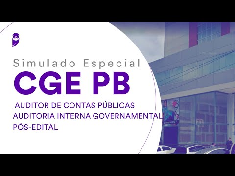 Simulado Especial CGE PB – Auditor de Contas Públicas - Auditoria Interna Governamental – Pós-Edital
