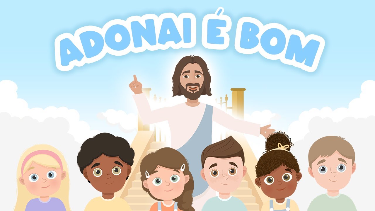 Deus é Bom! - Cantando Histórinhas Bíblicas