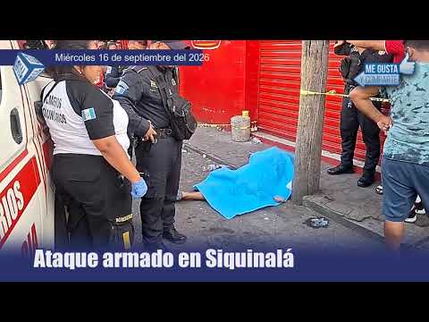 Ataque armado deja a un hombre fallecido en Siquinalá, Escuintla
