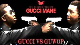 Gucci Mane - Mob Shit (Gucci vs Guwop)